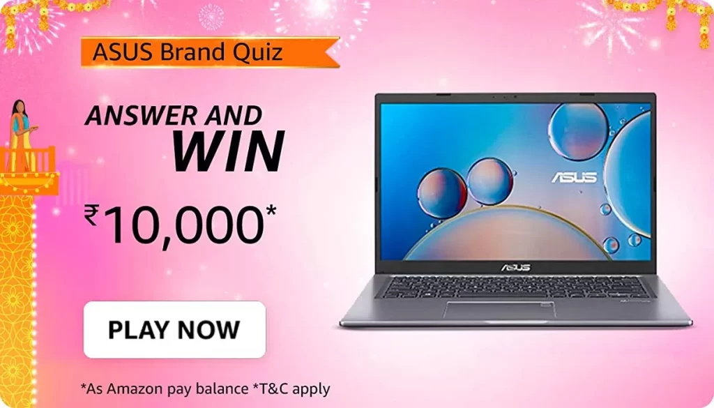 Amazon ASUS Brand Quiz Answer And Win Rs 10000