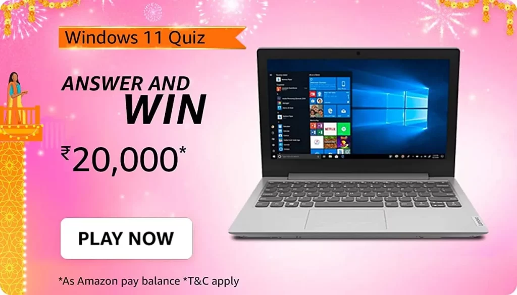 Amazon Windows 11 Quiz Answer And Win Rs 20000